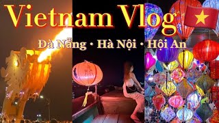 【Vietnam Vlog】ダナン、ホイアン、ハノイ🇻🇳3泊4日飲み続ける🍺