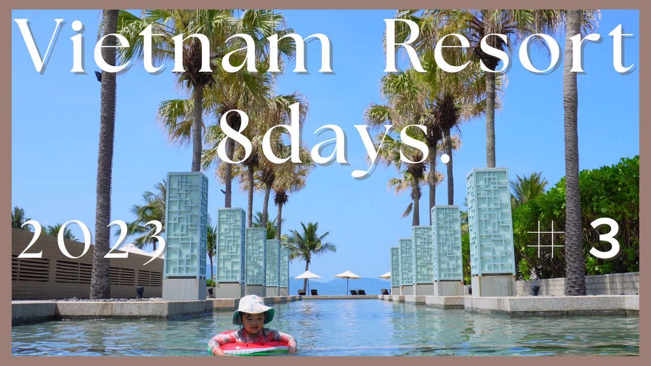 【べドナム2023#3】【HyattRegencyDanang】大人も子供も楽しめる最高のリゾートホテルがダナンに♪