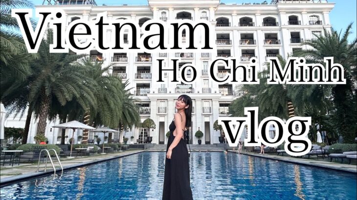 【ベトナムのホーチミン2泊3日vlog✈️🇻🇳 】Vietnam Ho Chi Minh Vlog