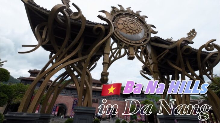 🇻🇳【Ba Na Uill】sun world Danang Vietnam | ダナン・サンワールドまでは市街地から1時間弱でした✨