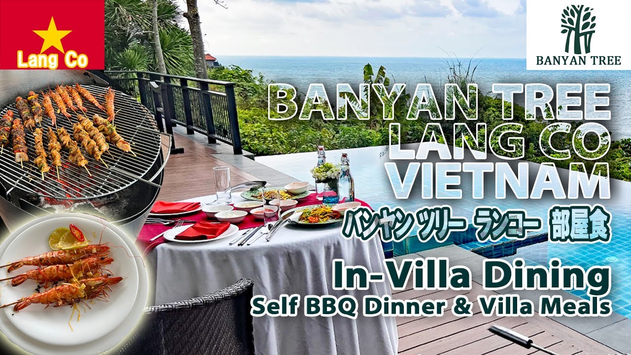 GO!ダナン🇻🇳⑩バンヤン ツリー ランコー In-Villa Dining【Vlog ベトナム・ダナン】