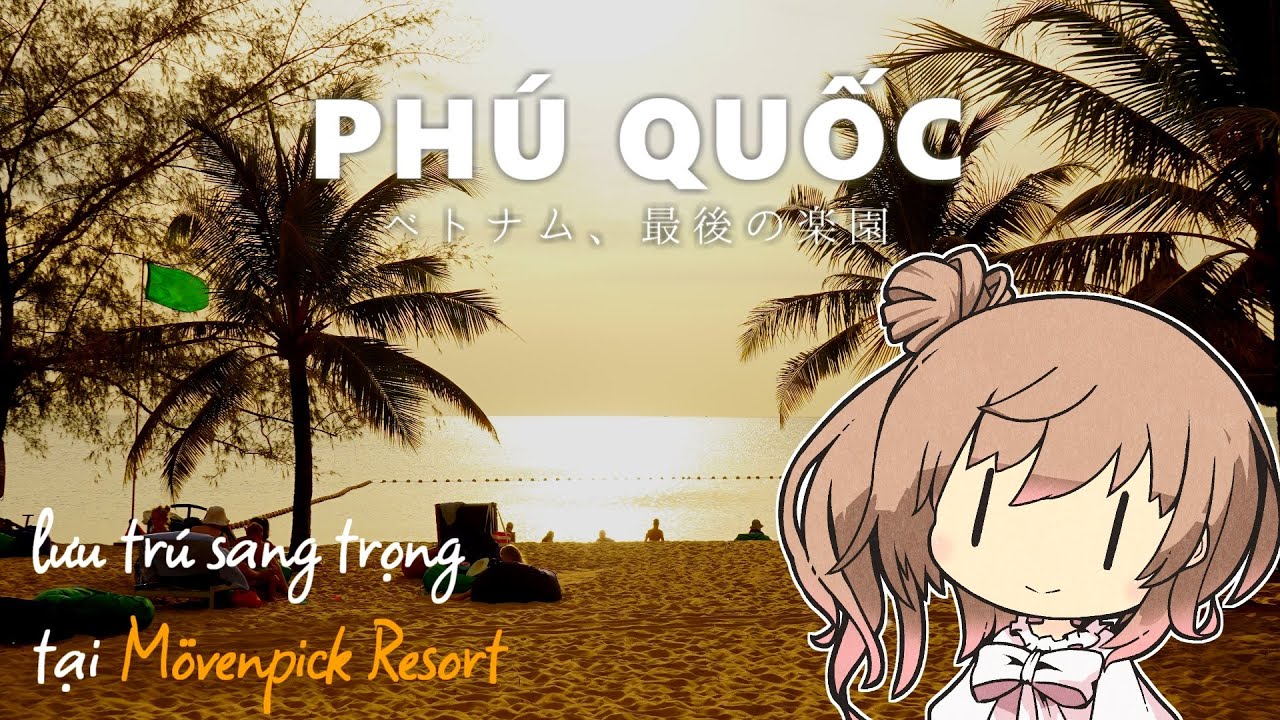 [再UP] はじめてのフーコック、はじめての5つ星ホテル｜Mövenpick Resort Waverly Phú Quốc｜ベトナム一人旅20221230 20230102 フーコック 1