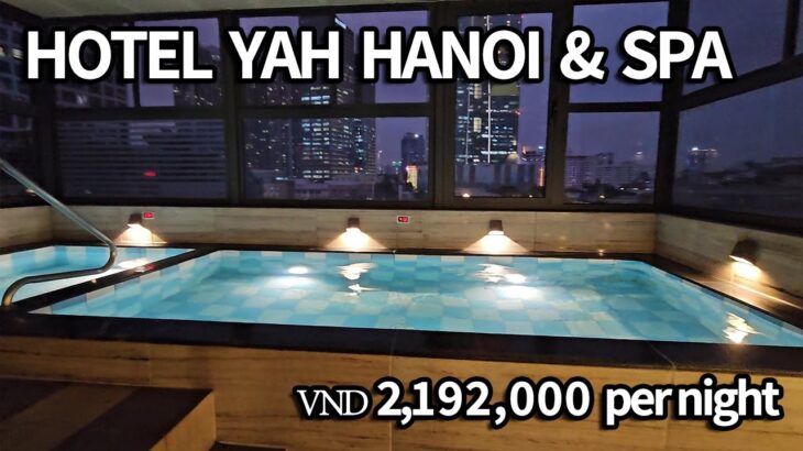 最上階大浴場からの眺望がすごい！ハノイの「Hotel Yah Hanoi & Spa」