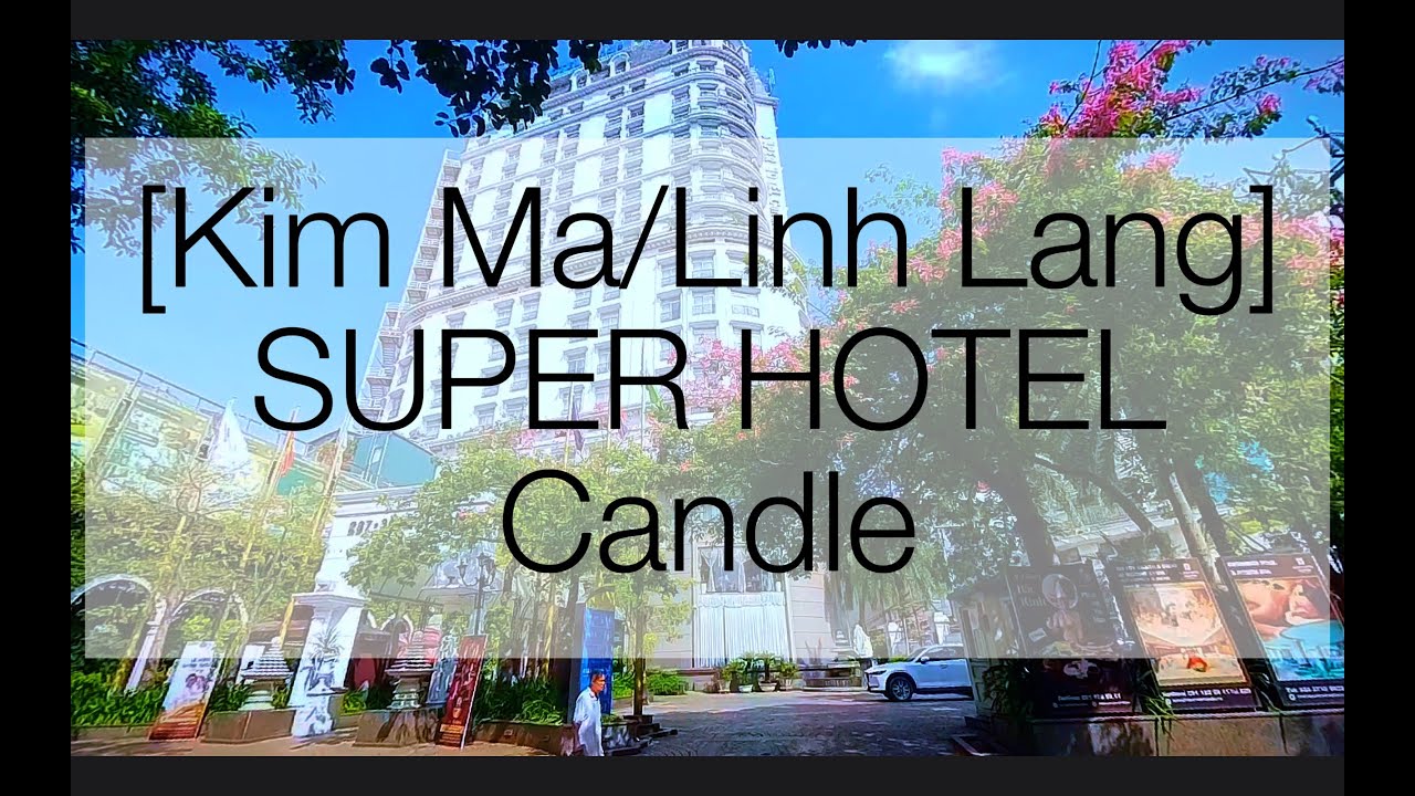[キンマー/リンラン]スーパーホテルキャンドル紹介動画