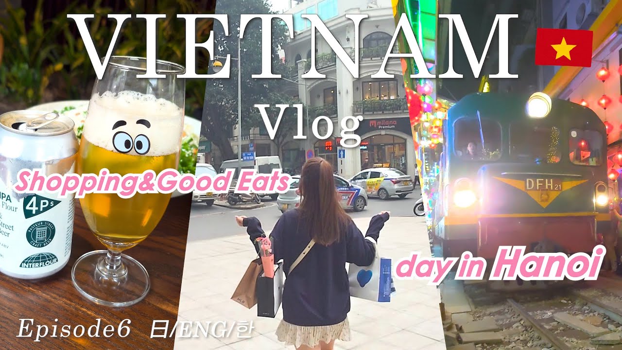 最高にかわいい洋服天国ベトナムでショッピング✨ ハノイ グルメ・絶対行くべきスポット&レストランご紹介! 【ベトナムハノイ旅行】 Vietnam Hanoi Vlog