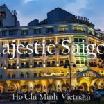 Hotel Majestic Saigon  Ho Chi Minh  Vietnam