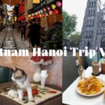 【vlog】ベトナム ハノイ旅行記🇻🇳〜カフェとお土産の旅〜
