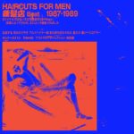 haircuts for men – 理髪店 Beat 1987-1989