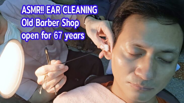 ASMR!!💈EAR CLEANING Old Barber Shop open for 67 years แคะหูร้านตัดผมอายุกว่า 67 ปี – EP.172