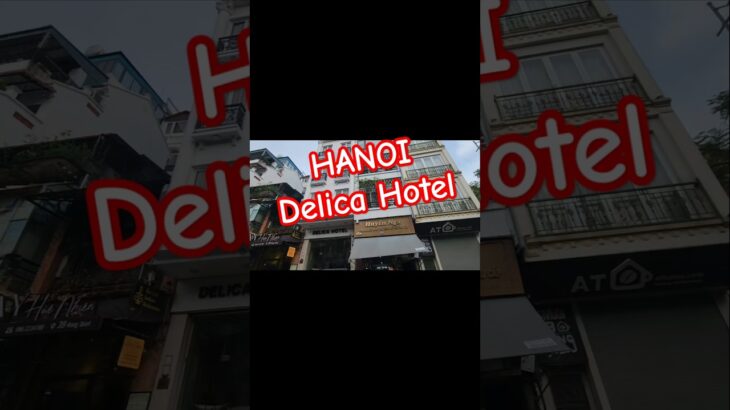 Hotel | Hanoi Delica Hotel, Hanoi Vietnam #vietnam 🇻🇳 🛌 🛋  #hotel #hanoi