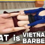 WHAT is VIETNAM BARBER? 💈 Vietnam Massage