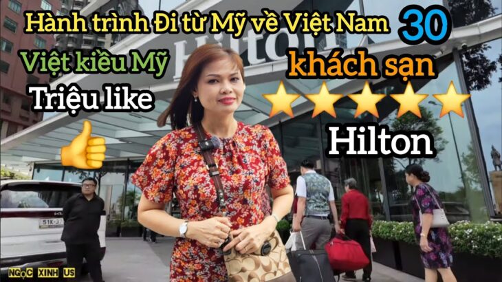 ❤️Cuoc song o my – Review Khách Sạn 5 Sao Hilton Sài Gòn Mới Xây 40 Tầng Việt kiều Mỹ khen Đẹp Sang