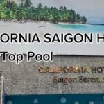 【 swimming 】CALIFORNIA SAIGON HOTEL at HO CHI MINH CITY VIETNAM