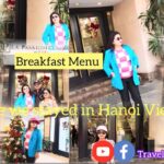 Hanoi Vietnam Hotel La Passion Classic Breakfast Menu | Breakfast at Hanoi | Vietnam Vlog2