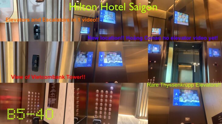 (Retake) Lift tour – Hilton Hotel Saigon, HCMC, VN