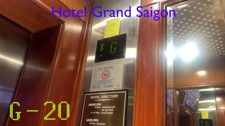 (TEST) Schindler 5400AP D-Series Elevators – Hotel Grand Saigon, HCMC, VN