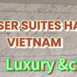 FRASER SUITES HANOI-VIETNAM| HOTEL OVERVIEW