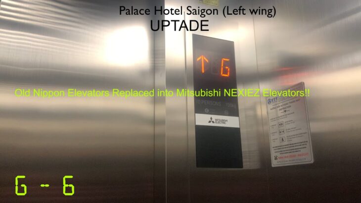 Mitsubishi NEXIEZ Elevators – Palace Hotel Saigon Uptade (Left Wing), HCMC, VN