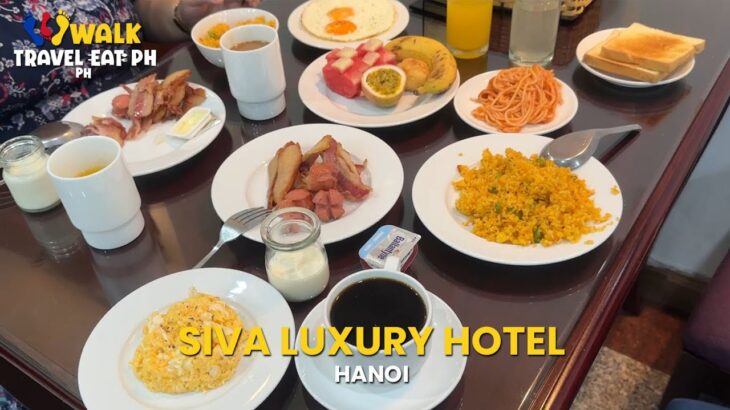 SIVA LUXURY HOTEL HANOI – Where to Stay in Hanoi