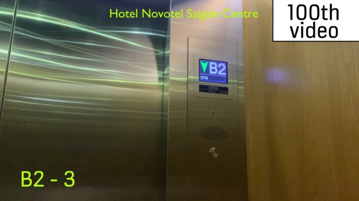 (100th video) Otis Gen 2 Elevators – Hotel Novotel Saigon Centre, HCMC, VN