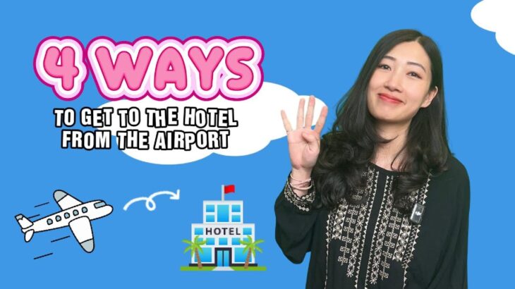 4 ways to get to your hotel from Noibai International Airport – Hanoi | Learn Vietnamese with TVO