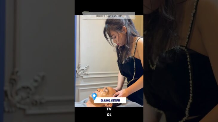 베트남 이발소 마사지 🥰 다낭 럭셔리
