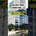 Bán tổ hợp khách sạn cao cấp 5* MYDINH PEARL HOTEL TOWER tại Mỹ Đình, Hà Nội – 550 tỷ #hanoi #hotel