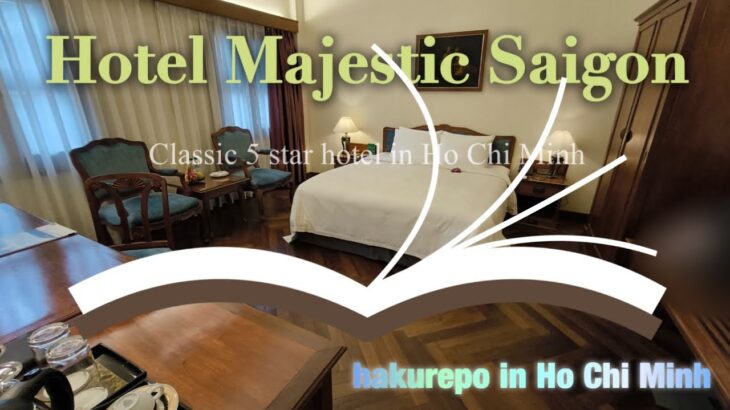 Hotel Majestic Saigon
