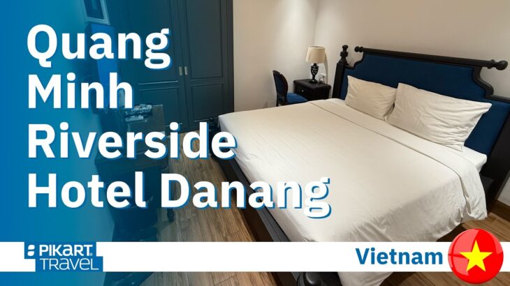 Hotel Review Quang Minh Riverside Hotel Danang, Vietnam