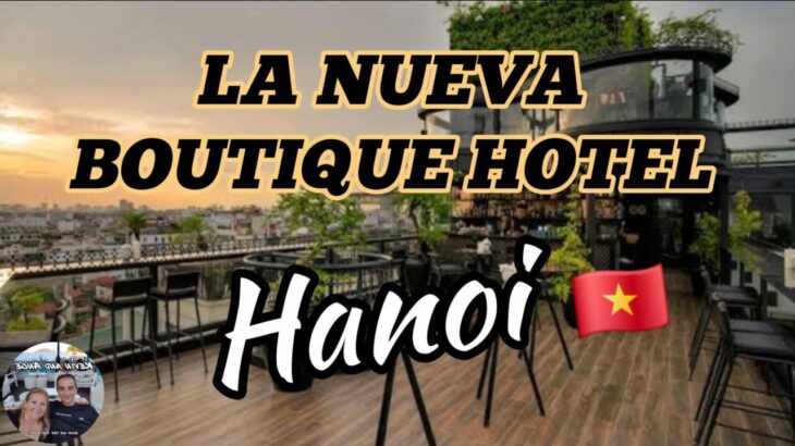 La Nueva Boutique Hotel Hanoi, Beautiful Great location and fantastic staff