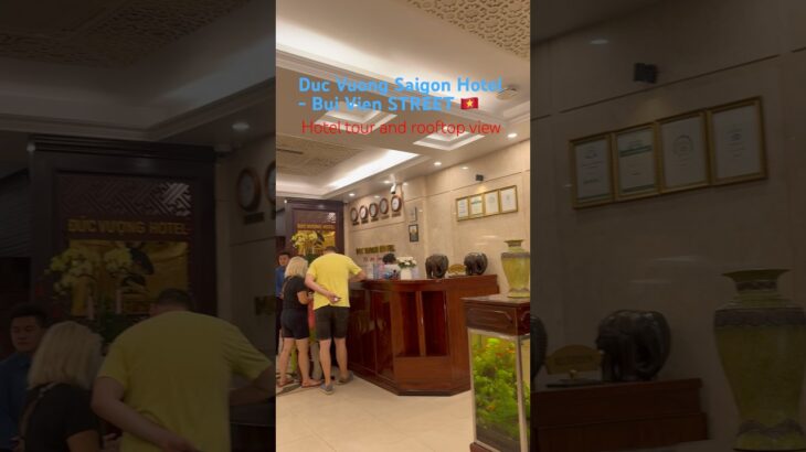 ￼ Duc Vuong Saigon Hotel – Bui Vien Street, Ho Chi Minh City🇻🇳 #hotelreview #hochiminhcity