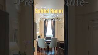 ✅ Hanoi’s Most Famous 5-Star Hotel | Sofitel Suite Tour