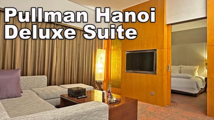 Pullman Hanoi – Deluxe Suite