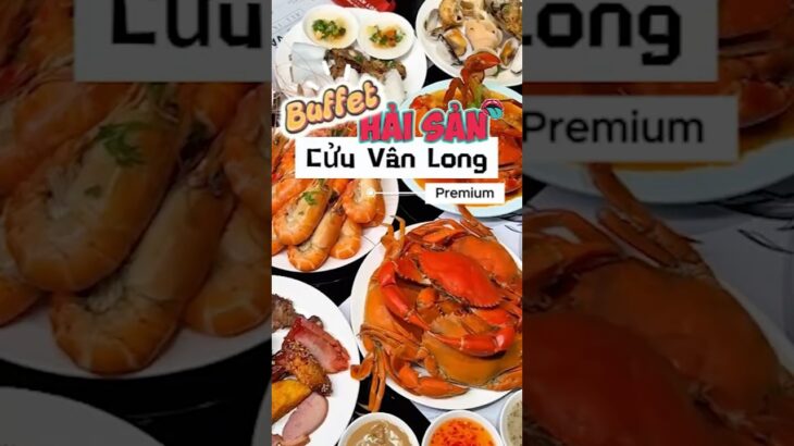 buffet cửu vân long bitexco review  #chodocusaigon #diadiemanuong