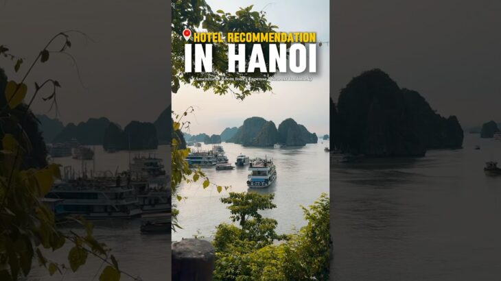Hotel Recommendation in Hanoi #travel2025 #traveldestination2025 #vietnam #hanoi #wheretostay