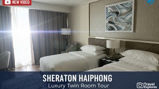 【ノマドのホテルステイ】ベトナム・ハイフォン！日本人が行かない場所のシェラトンが良すぎた【1泊2食付1.3万円】