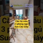Căn hộ mẫu 3 ngủ Sun Feliza Suites Cầu Giấy Hà Nội |VuongLand