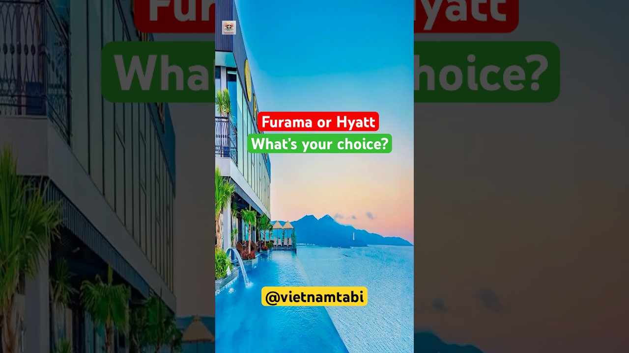 徹底比較！ダナン高級リゾート対決：Furama Resort vs Hyatt Regency | ベトナム旅行