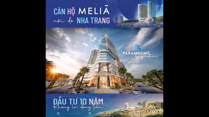 Gran Meliá Nha Trang| Bộ sưu tập căn hộ chuẩn 5 sao view biển đẹp nhất nội đô Nha Trang