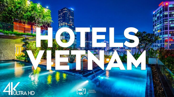 Top 10 Most Amazing Hotels in Vietnam – Travel Video 2025