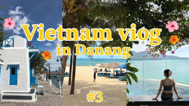 【ベトナムvlog🇻🇳】最終日！ダナンを満喫💫